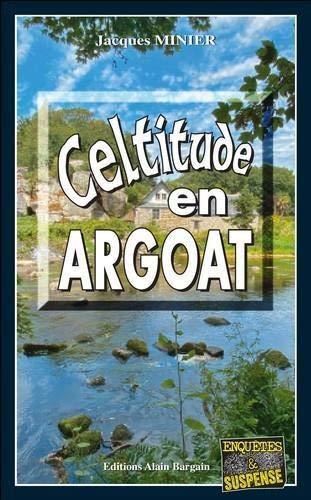 Celtitude en Argoat
