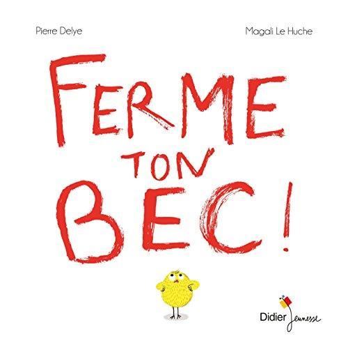 Ferme ton bec !