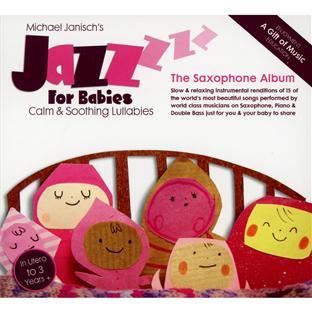 Jazz for babies : the saxophone album