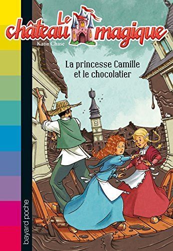 La Princesse Camille et le chocolatier