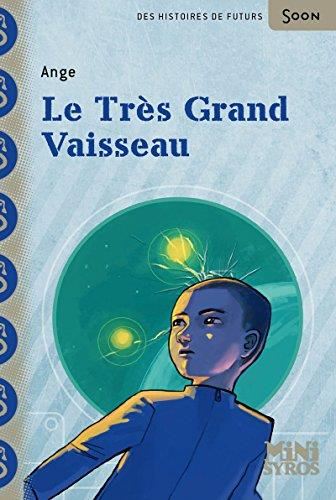 Le Très grand vaisseau