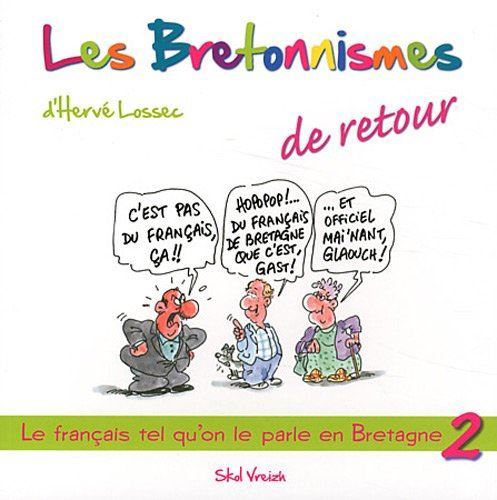 Les Bretonnismes de retour