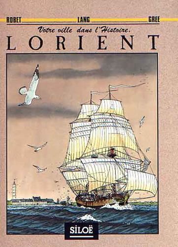 Votre  ville dans l'histoire, Lorient